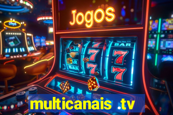 multicanais .tv